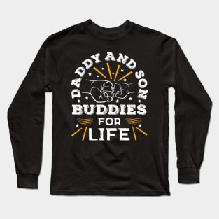 Top Dad Daddy And Son Life Buddies Father's Day Long Sleeve T-Shirt